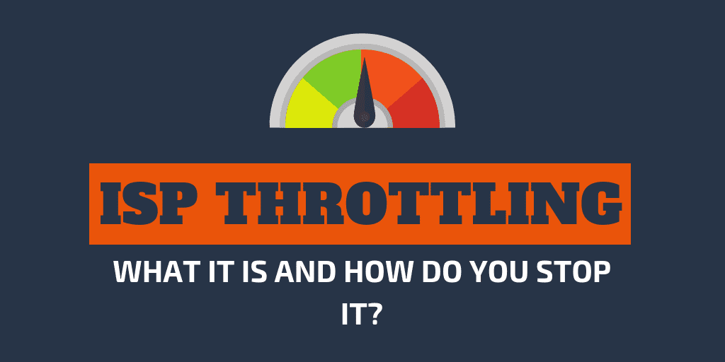 What Is ISP Throttling and How Can You Stop It?