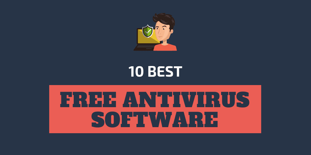 10 Best Free Antivirus Software in 2019